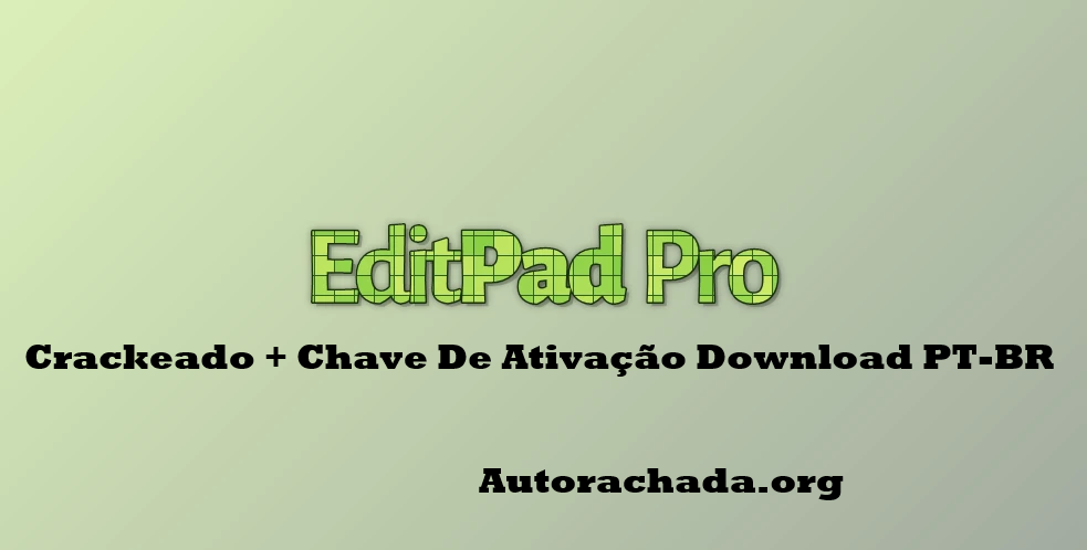 EditPad Pro Crackeado