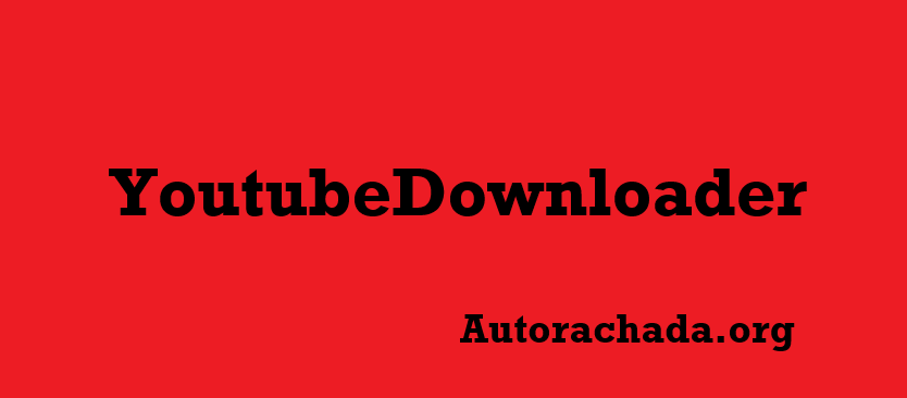 YoutubeDownloader Crackeado