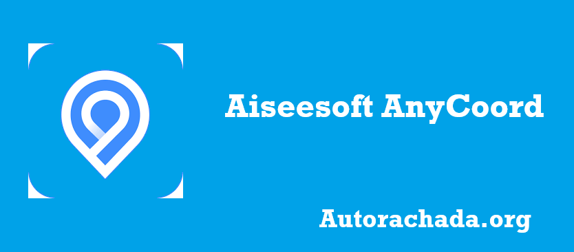 Aiseesoft AnyCoord Crackeado